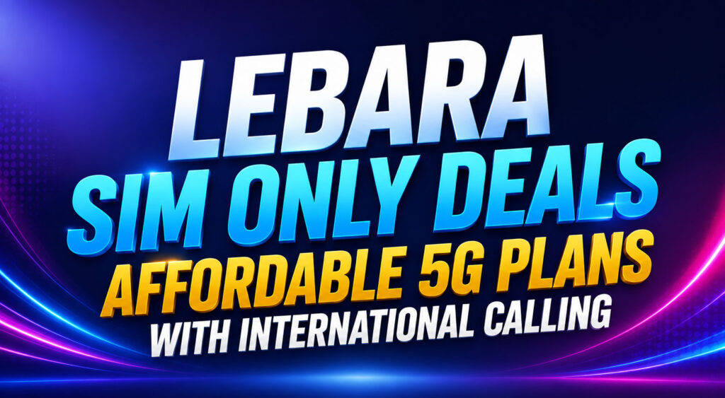 Lebara-SIM-Only-Deals-Affordable-5G-Plans-with-International-Calling Lebara SIM Only Deals Affordable 5G Plans with International Calling