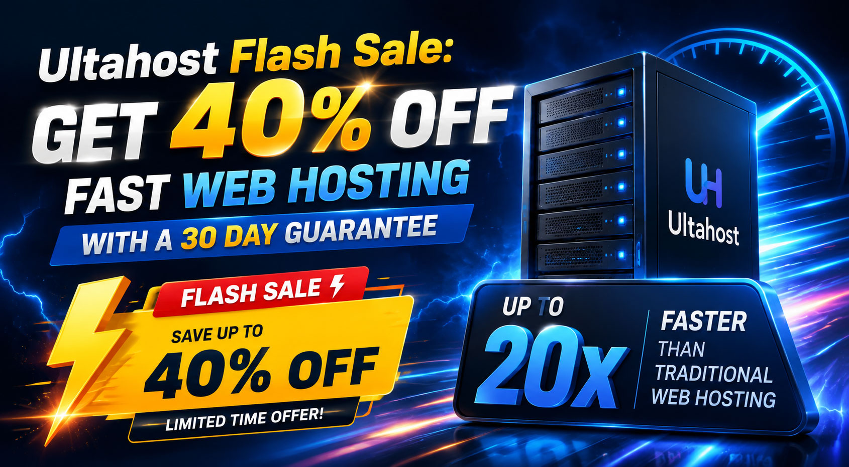 Ultahost Flash Sale Get 40% Off Fast Web Hosting with a 30 Day Guarantee